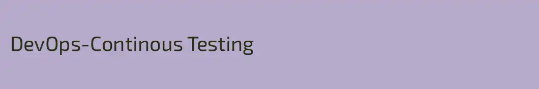 DevOps-Continous Testing